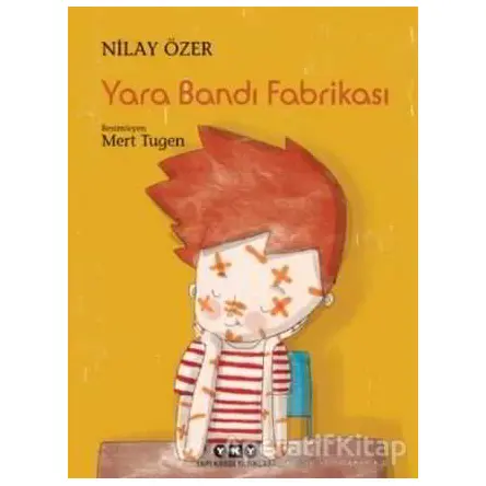 Yara Bandı Fabrikası - Nilay Özer - Yapı Kredi Yayınları