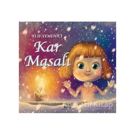 Kar Masalı - Elif Yemenici Şen - Yapı Kredi Yayınları