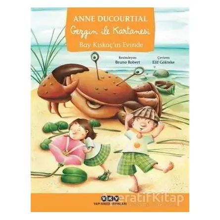 Gezgin ile Kartanesi Bay Kıskaç’ın Evinde - Anne Ducourtial - Yapı Kredi Yayınları