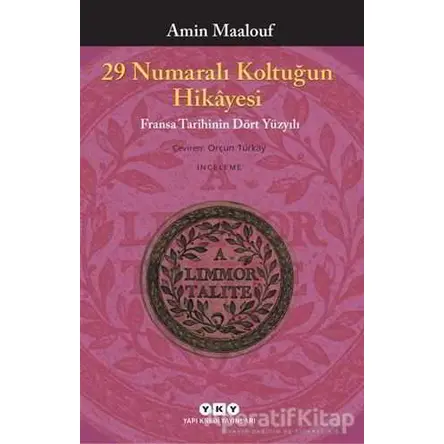 29 Numaralı Koltuğun Hikayesi - Amin Maalouf - Yapı Kredi Yayınları