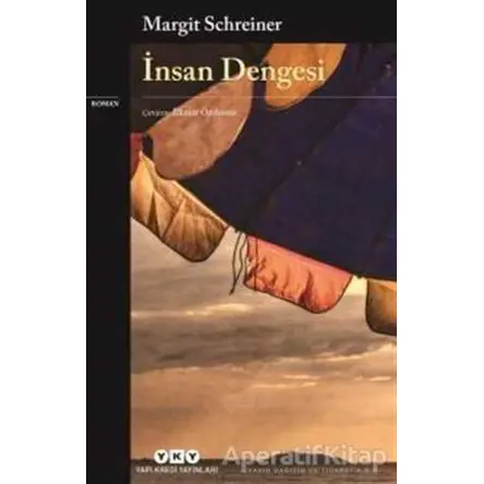İnsan Dengesi - Margit Schreiner - Yapı Kredi Yayınları