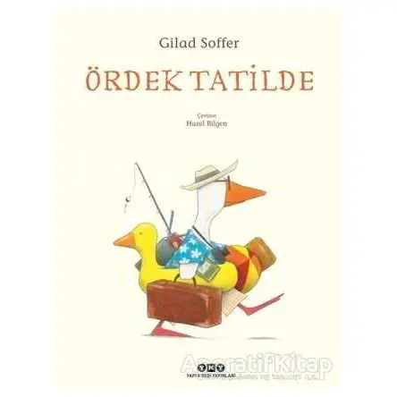 Ördek Tatilde - Gilad Soffer - Yapı Kredi Yayınları