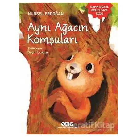 Aynı Ağacın Komşuları - Nursel Erdoğan - Yapı Kredi Yayınları