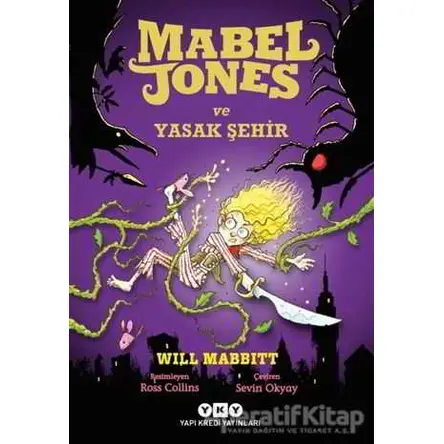 Mabel Jones ve Yasak Şehir - Will Mabbitt - Yapı Kredi Yayınları