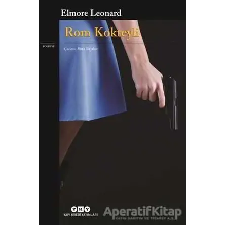 Rom Kokteyli - Elmore Leonard - Yapı Kredi Yayınları