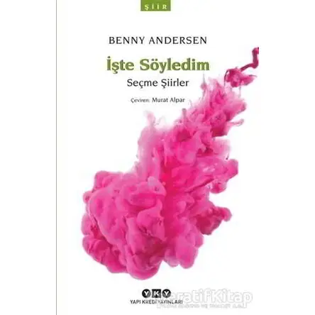 İşte Söyledim - Benny Andersen - Yapı Kredi Yayınları