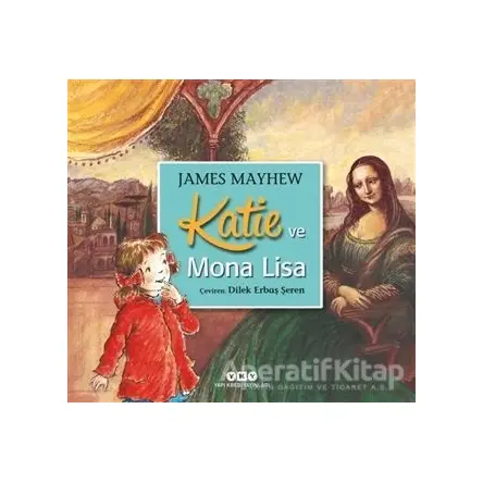 Katie ve Mona Lisa - James Mayhew - Yapı Kredi Yayınları
