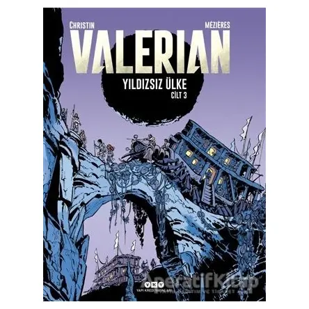 Yıldızsız Ülke - Valerian Cilt 3 - Pierre Christin - Yapı Kredi Yayınları