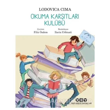 Okuma Karşıtları Kulübü - Lodovica Cima - Yapı Kredi Yayınları