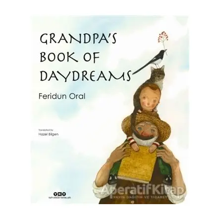 Grandpa’s Book of Daydreams - Feridun Oral - Yapı Kredi Yayınları