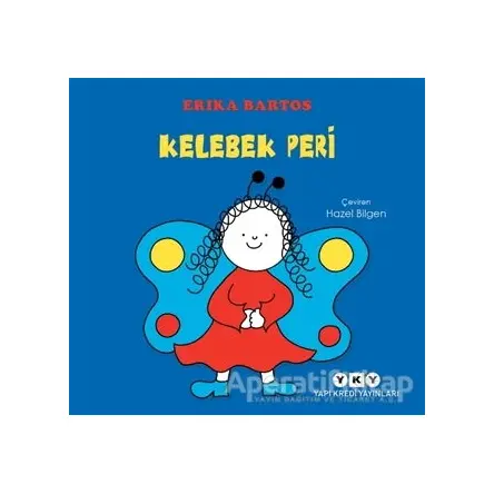 Kelebek Peri - Erika Bartos - Yapı Kredi Yayınları