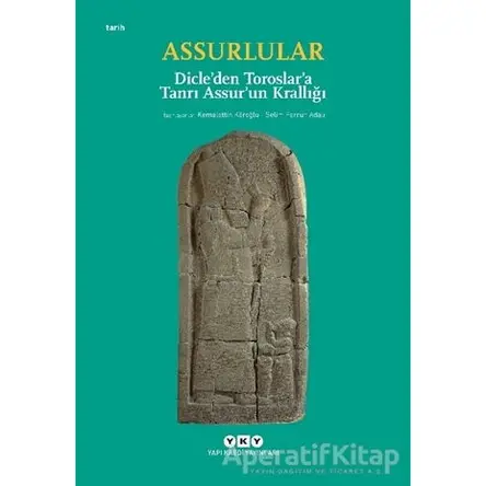Assurlular - Dicle’den Toroslar’a Tanrı Assur’un Krallığı (Küçük Boy)