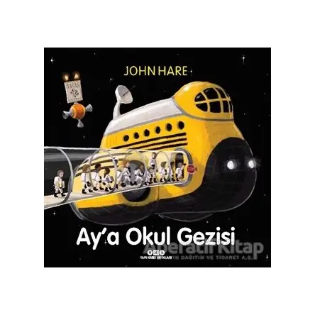 Ay’a Okul Gezisi - John Hare - Yapı Kredi Yayınları
