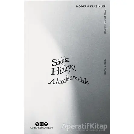 Alacakaranlık - Sadık Hidayet - Yapı Kredi Yayınları
