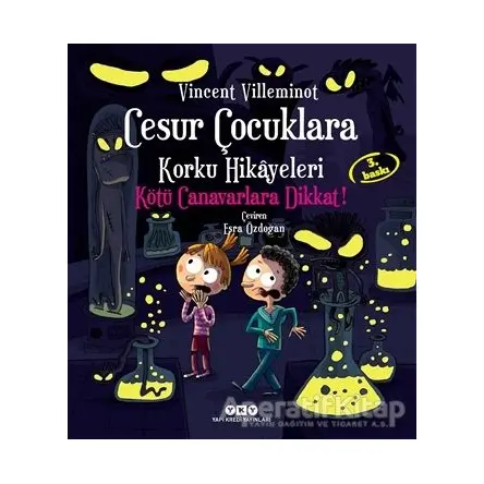 Cesur Çocuklara Korku Hikayeleri - Kötü Canavarlara Dikkat!
