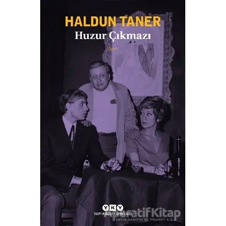 Huzur Çıkmazı - Haldun Taner - Yapı Kredi Yayınları