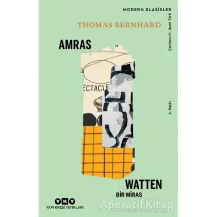 Amras Watten - Bir Miras - Thomas Bernhard - Yapı Kredi Yayınları