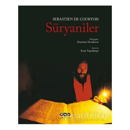 Süryaniler - Sebastien De Courtois - Yapı Kredi Yayınları
