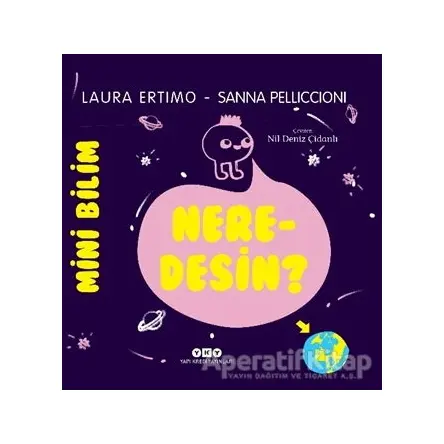 Mini Bilim: Neredesin? - Sanna Pelliccioni - Yapı Kredi Yayınları