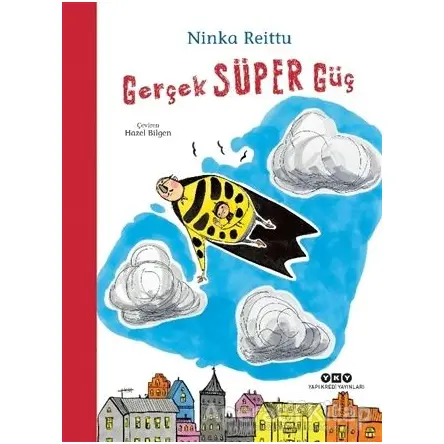 Gerçek Süper Güç - Ninka Reittu - Yapı Kredi Yayınları
