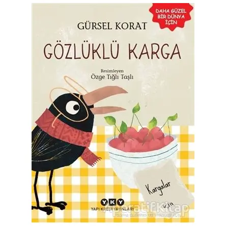 Gözlüklü Karga - Gürsel Korat - Yapı Kredi Yayınları