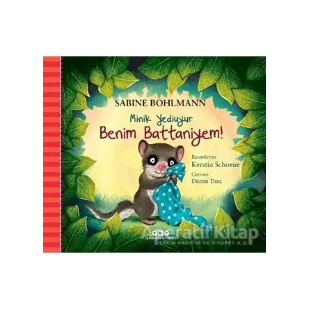 Minik Yediuyur – Benim Battaniyem! - Sabine Bohlmann - Yapı Kredi Yayınları
