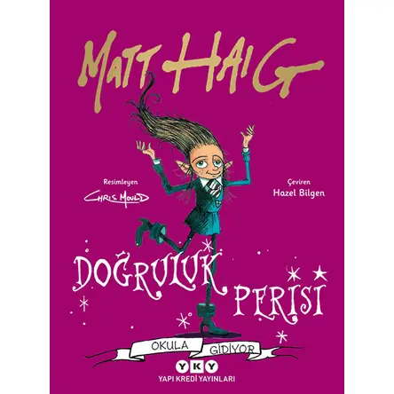 Doğruluk Perisi Okula Gidiyor - Matt Haig - Yapı Kredi Yayınları