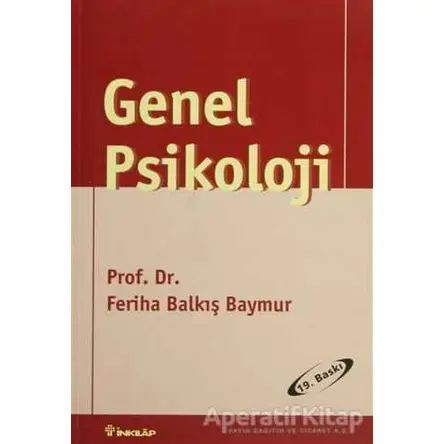 Genel Psikoloji - Feriha Balkış Baymur - İnkılap Kitabevi