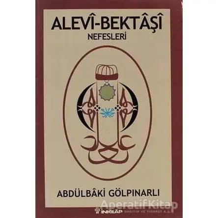 Alevi Bektaşi Nefesleri - Abdülbaki Gölpınarlı - İnkılap Kitabevi