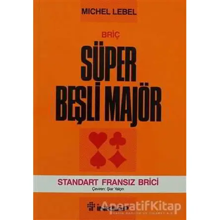 Briç Süper Beşli Majör - Michel Lebel - İnkılap Kitabevi