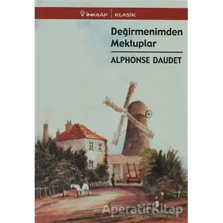 Değirmenimden Mektuplar - Alphonse Daudet - İnkılap Kitabevi