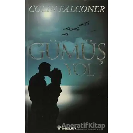 Gümüş Yol - Colin Falconer - İnkılap Kitabevi