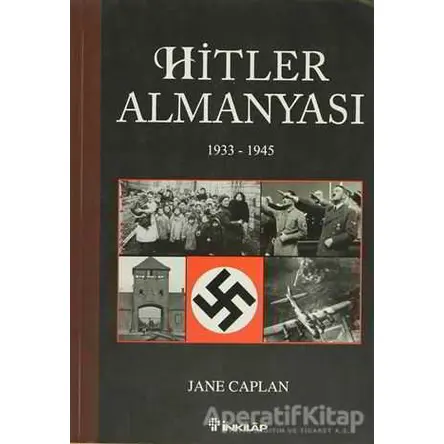 Hitler Almanyası (1933-1945) - Jane Caplan - İnkılap Kitabevi