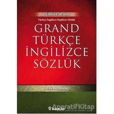 Grand Türkçe İngilizce Sözlük - Ertan Ardanancı - İnkılap Kitabevi