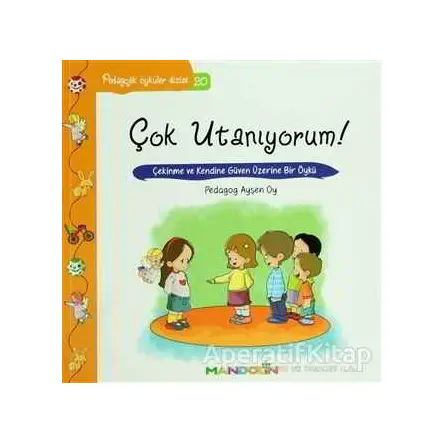 Pedagojik Öyküler: 20 - Çok Utanıyorum! - Ayşen Oy - İnkılap Kitabevi