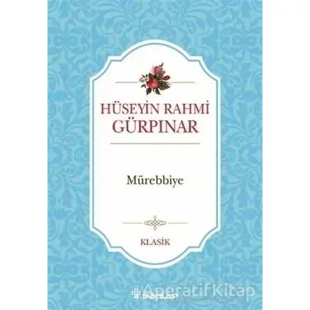 Mürebbiye - Hüseyin Rahmi Gürpınar - İnkılap Kitabevi
