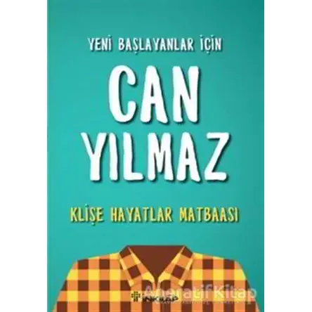 Klişe Hayatlar Matbaası - Can Yılmaz - İnkılap Kitabevi