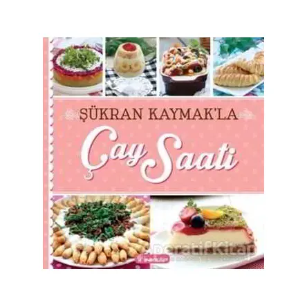 Şükran Kaymakla Çay Saati - Şükran Kaymak - İnkılap Kitabevi