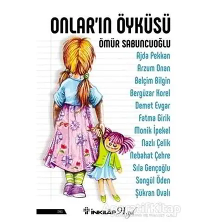 Onlar’ın Öyküsü - Ömür Sabuncuoğlu - İnkılap Kitabevi