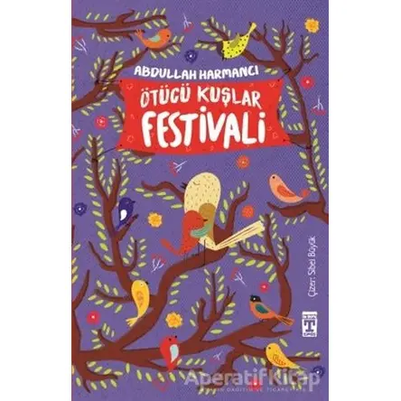 Ötücü Kuşlar Festivali - Abdullah Harmancı - Genç Timaş