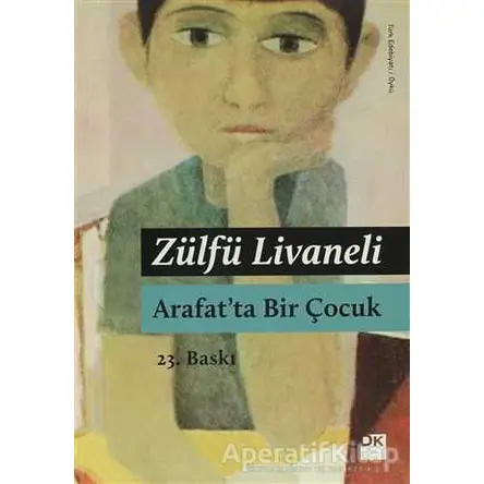 Arafat’ta Bir Çocuk - Zülfü Livaneli - Doğan Kitap
