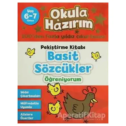 Okula Hazırım 4: Pekiştirme Kitabı Basit Sözcükler Öğreniyorum