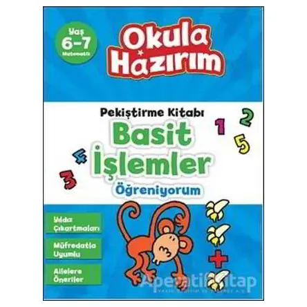Okula Hazırım 8: Pekiştirme Kitabı Basit İşlemler Öğreniyorum