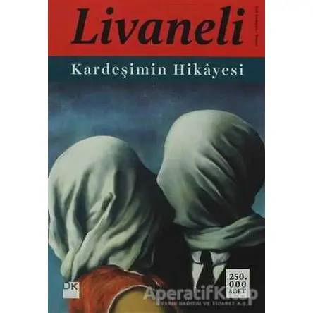 Kardeşimin Hikayesi - Zülfü Livaneli - Doğan Kitap