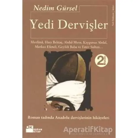 Yedi Dervişler - Nedim Gürsel - Doğan Kitap
