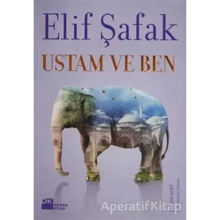 Ustam ve Ben - Elif Şafak - Doğan Kitap