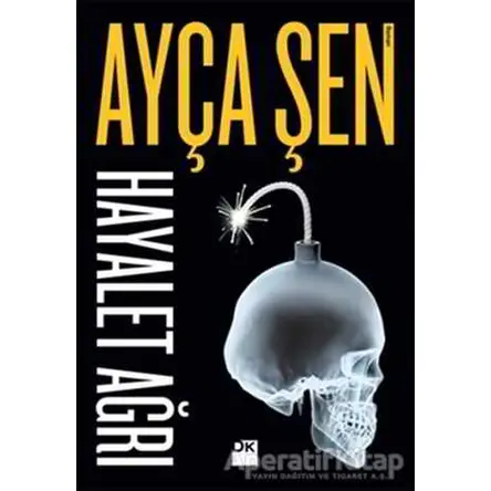 Hayalet Ağrı - Ayça Şen - Doğan Kitap