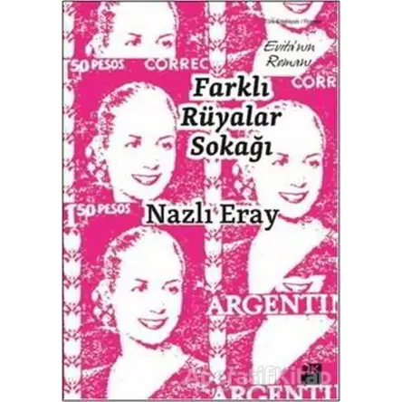 Farklı Rüyalar Sokağı - Nazlı Eray - Doğan Kitap