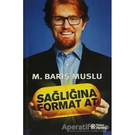 Sağlığına Format At - M. Barış Muslu - Doğan Novus