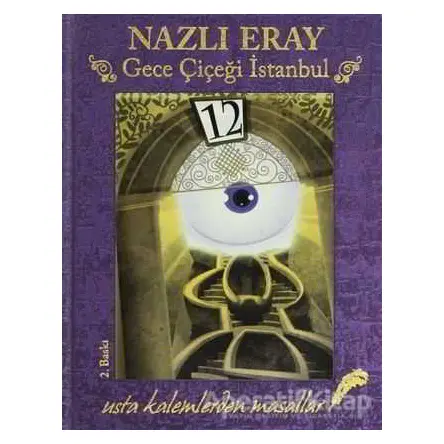 Gece Çiçeği İstanbul - Nazlı Eray - Doğan Egmont Yayıncılık